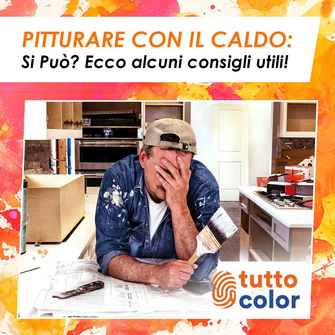 Pitturare con il caldo: consigli utili per un risultato perfetto